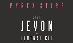 Pyrex Stirs: Jevon + Central Cee tickets at Junction House in London