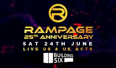 Rampage tickets at Building Six in London