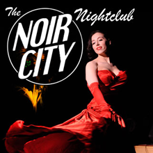 NOIR CITY Nightclub
