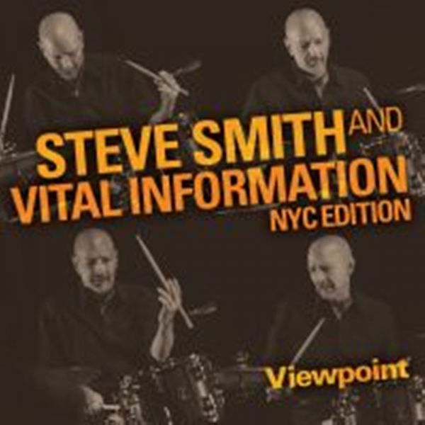 "Viewpoint' by Steve Smith and Vital Information NYC Edition