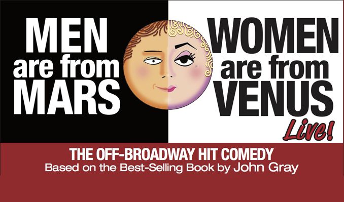 Men Are From Mars, Women Are From Venus - Live tickets at City National Grove of Anaheim in Anaheim