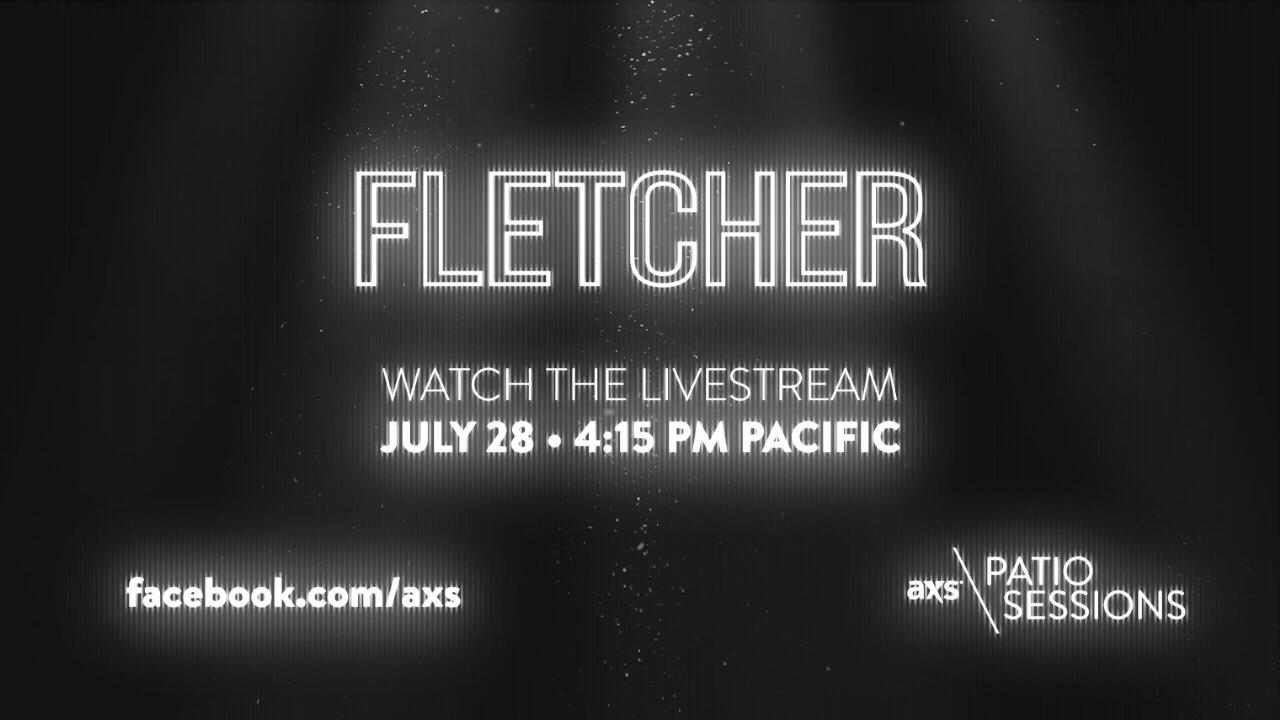 Next up on the AXS Patio Sessions: FLETCHER