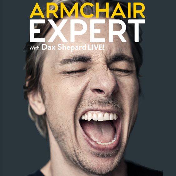 Armchair Expert with Dax Shepard Live! Denver Performing Arts Complex