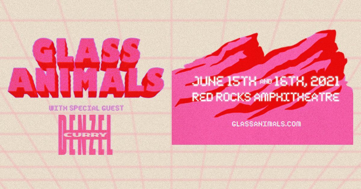 Glass Animals 6/15/21 Red Rocks Entertainment Concerts